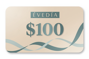 ÉVEDÍA $100 Gift Card